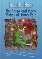 The Three and Many Wishes of Jason Reid