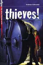 Thieves!