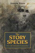 The Story Species: Our Life-Literature Connection