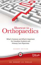 Shortcut to Orthopaedics: What's Common and What's Important for Canadian Students and Primary Care Physicians