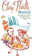 Cheap Thrills Montreal: Great Montreal Meals for Under $15.00