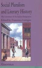 Social Pluralism & Literary History: The Literature of Italian Emigration