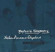 A Life Composed: Reginald Shepherd & Helen Parsons Shepherd