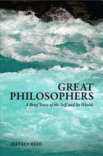 Great Philosophers: A Brief History