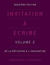 Invitation à écrire, deuxième édition (Volume 2)