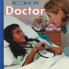 I Want to Be a Doctor