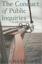 The Conduct of Public Inquiries: Law, Policy, and Practice