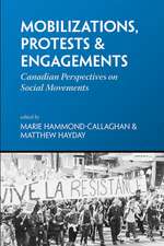 Mobilizations, Protests and Engagements: Canadian Perspectives on Social Movements