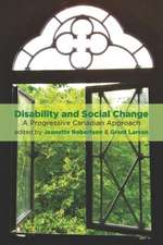 Disability and Social Change – A Progressive Canadian Approach