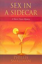 Sex in a Sidecar: A Sherri Travis Mystery