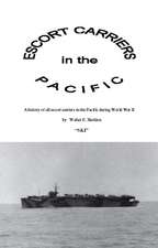 Escort Carriers in the Pacific