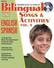 Bilingual Songs & Activities: English-Spanish