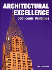 Architectural Excellence: 500 Iconic Buildings