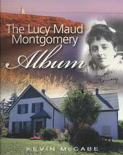 The Lucy Maud Montgomery Album