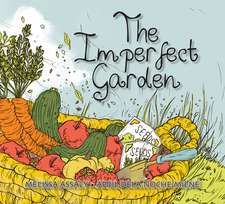 The Imperfect Garden