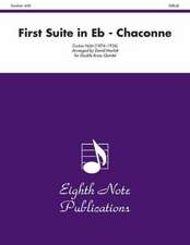 First Suite in E-Flat (Chaconne)