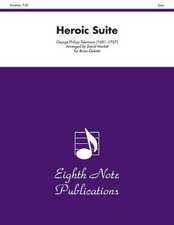 Heroic Suite: Score & Parts