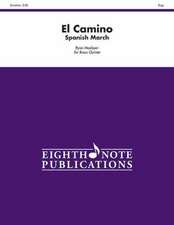 El Camino: Spanish March, Score & Parts