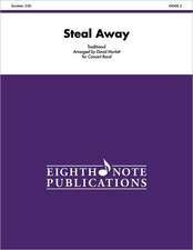 Steal Away: Conductor Score & Parts