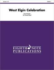 West Elgin Celebration: Conductor Score & Parts