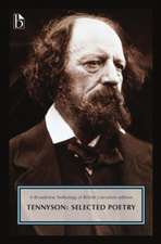 Alfred, Lord Tennyson: A Broadview Anthology of British Literature Edition