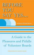 Before You Say Yes...