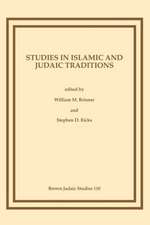 Studies in Islamic and Judaic Traditions