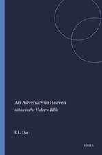 An Adversary in Heaven: śātān in the Hebrew Bible