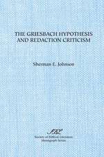 The Griesbach Hypothesis and Redaction Criticism