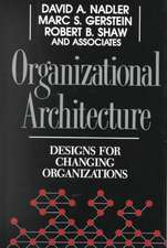 Organizational Architecture: Designs for Changing Organizations