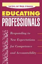 Educating Professionals – Responding to New Expectations for Competence and Accountability