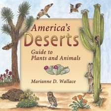 America's Deserts: Guide to Plants and Animals