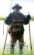 Tales of a River Rat: Adventures Along the Wild Mississippi