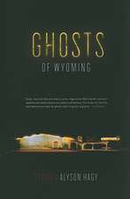 Ghosts of Wyoming: Stories