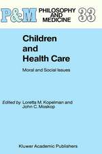 Children and Health Care: Moral and Social Issues