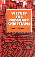 Virtues for Ordinary Christians