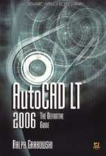 AutoCAD LT 2006: The Definitive Guide