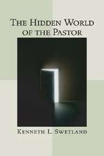 The Hidden World of the Pastor: Case Studies on Personal Issues of Real Pastors