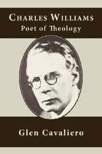 Charles Williams: Poet of Theology