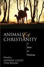 Animals and Christianity: A Book of Readings