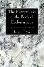 The Hebrew Text of the Book of Ecclesiasticus