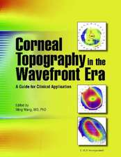 Corneal Topography in the Wavefront Era: A Guide for Clinical Application