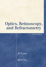 Optics, Retinoscopy, and Refractometry