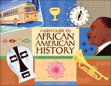 A Kid's Guide to African American History: More Than 70 Activities