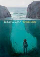 Morin, T: Patient Zero