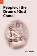 People of the Drum of God--Come!