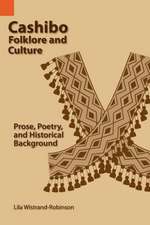 Cashibo Folklore and Culture: Prose, Poetry, and Historical Background