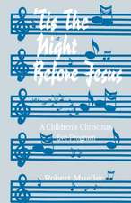 'Tis the Night Before Jesus: A Children's Christmas Eve Program