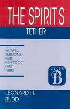 The Spirit's Tether: Cycle B Gospel Texts