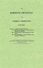 The Domestic Physician and Family Assistant